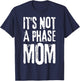 Its Not A Phase Mom Emo It was Never A Phase Its A Lifestyle T-Shirt - T-Shirt | Navy