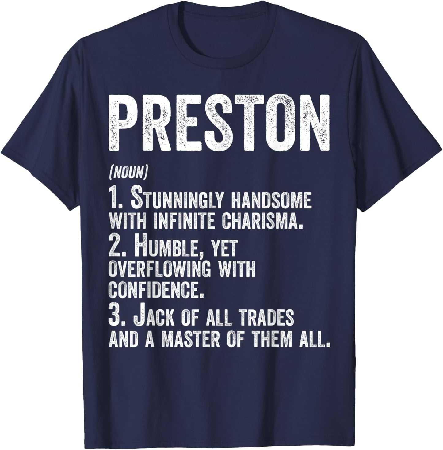 First Name Shirt Preston Definition Personalized Name Funny T-Shirt - T-Shirt | Navy