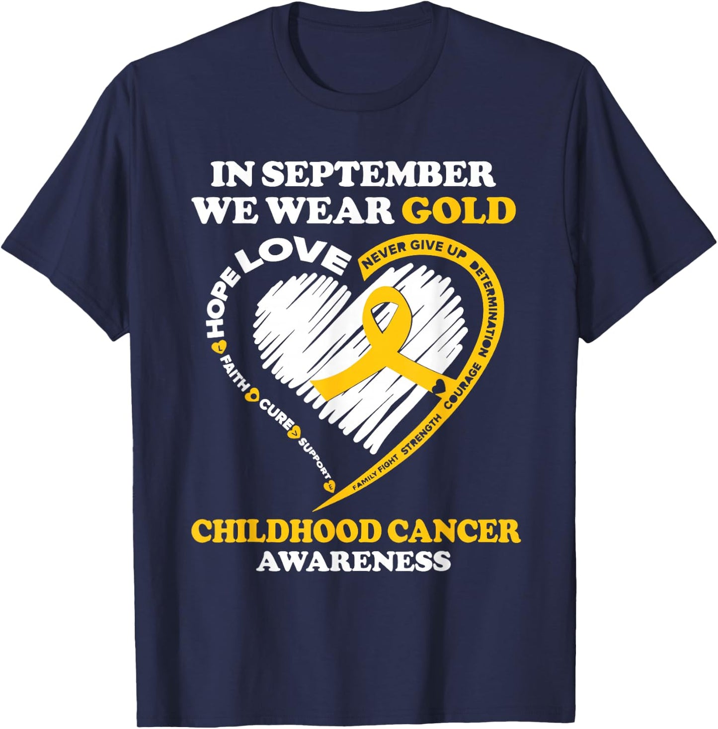Childhood Cancer Awareness Shirts In September We Wear Gold T-Shirt - T-Shirt | Navy