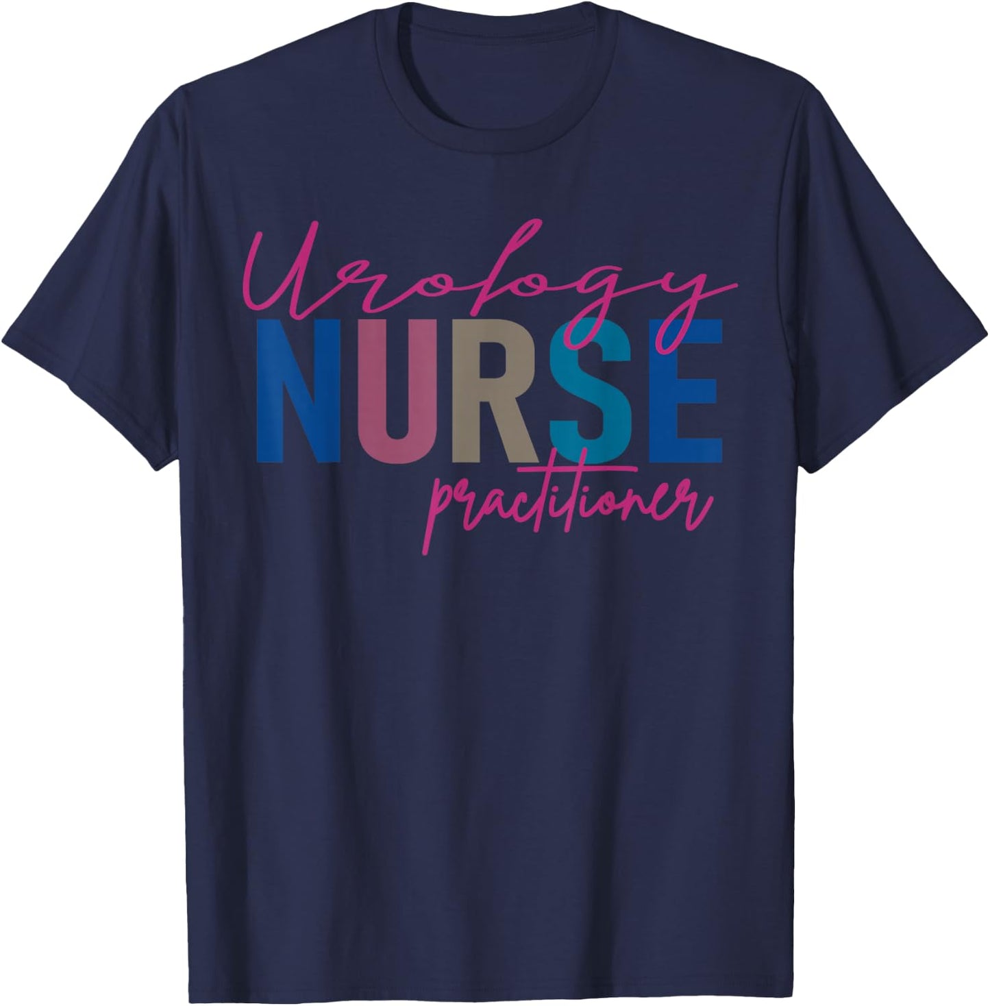 Urology Nurse Practitioner Medical Assistant Nephrology T-Shirt - T-Shirt | Navy