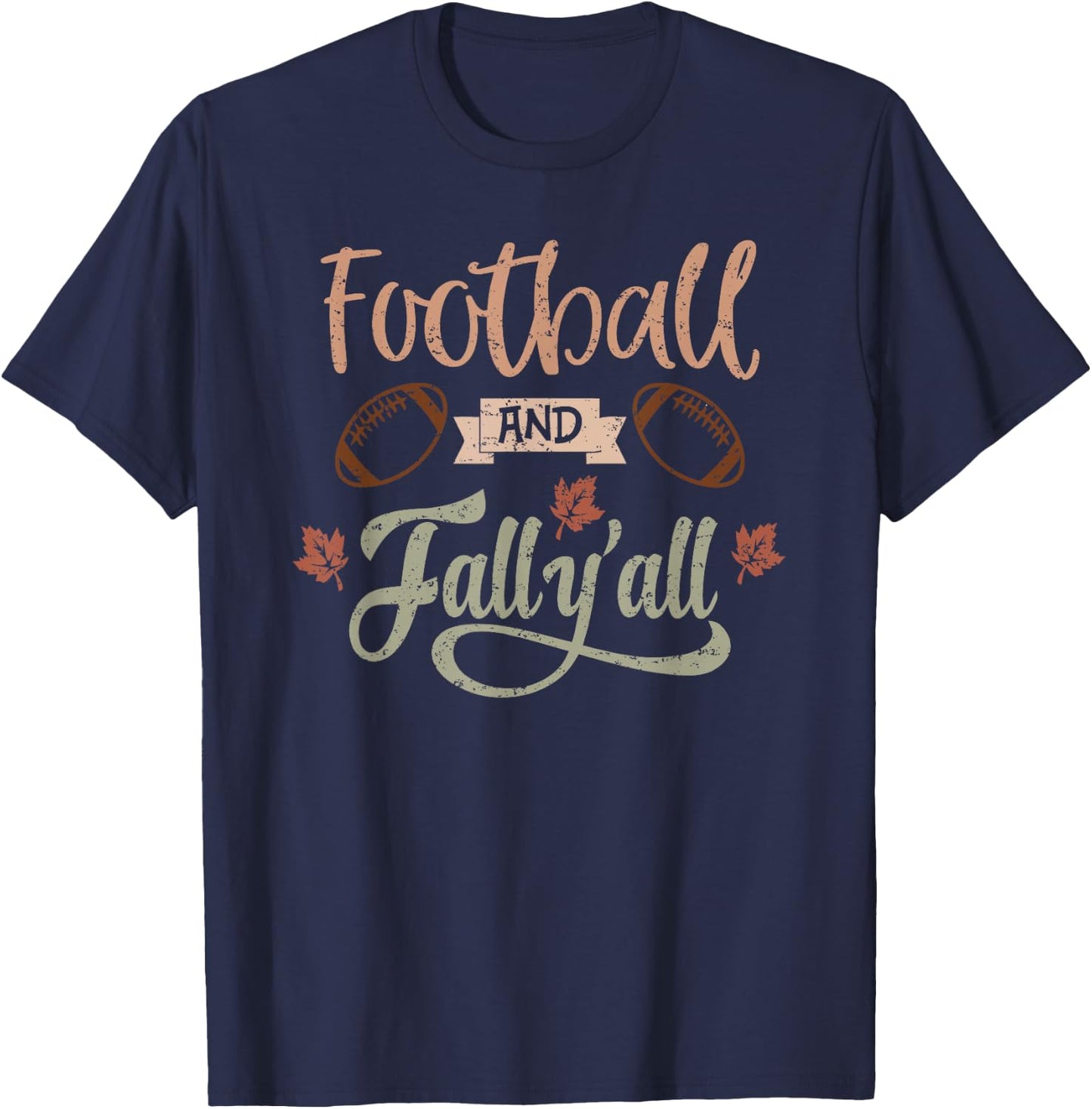 Football and Fall Y’all Autumn Football Season Saying Women T-Shirt - T-Shirt | Navy