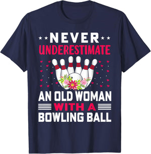 Funny Never Underestimate An Old Woman With A Bowling Ball T-Shirt - T-Shirt | Navy