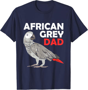 African Grey Parrot Dad Congo Bird Father T-Shirt - T-Shirt | Navy
