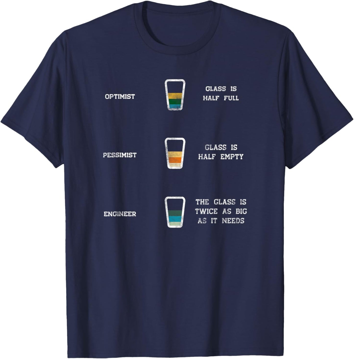 Engineer Glass Half Full Funny Engineering Humor T-Shirt - T-Shirt | Navy