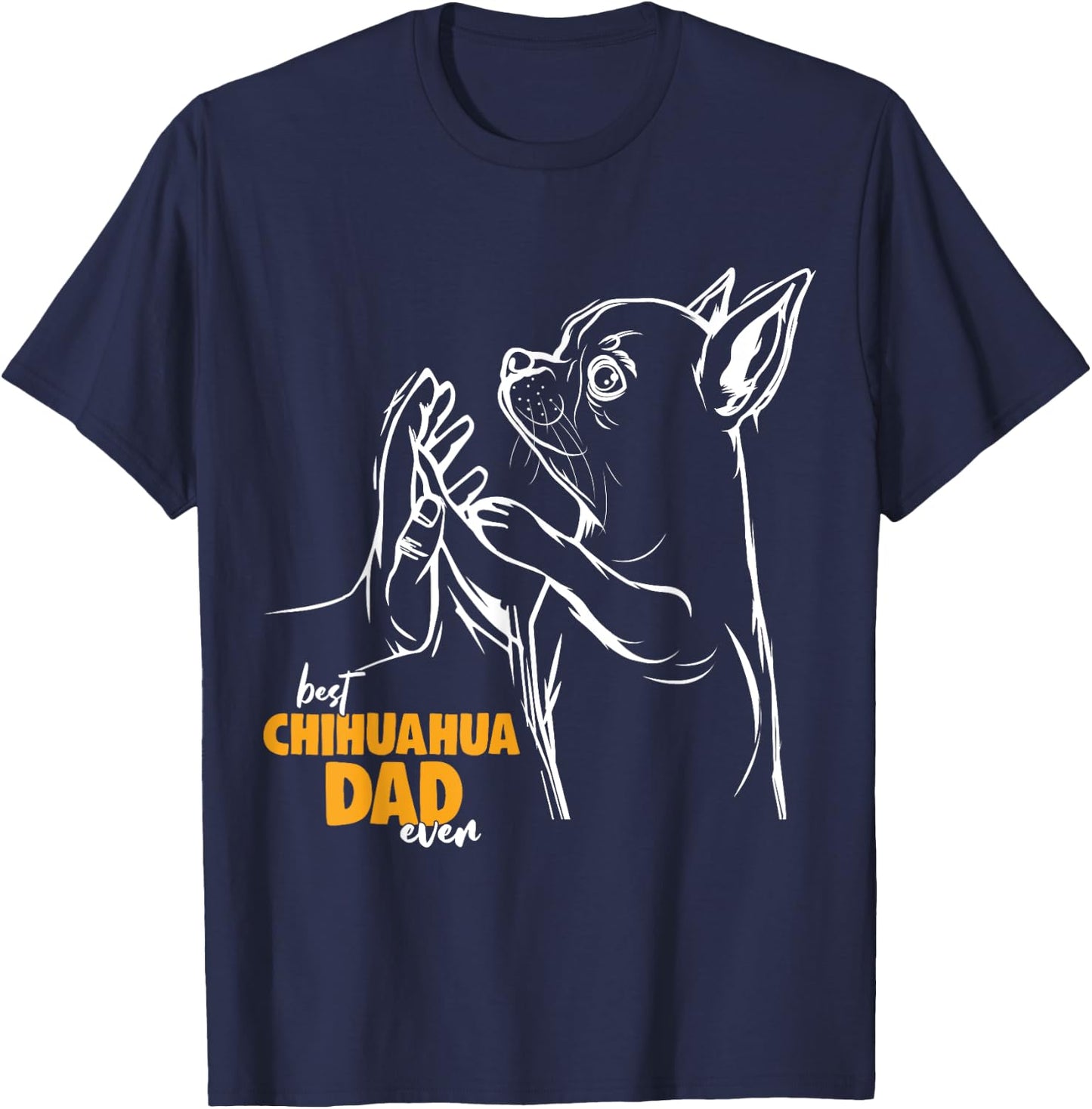 Chihuahua Dog Dad Men Women Girls Kids T-Shirt - T-Shirt | Navy