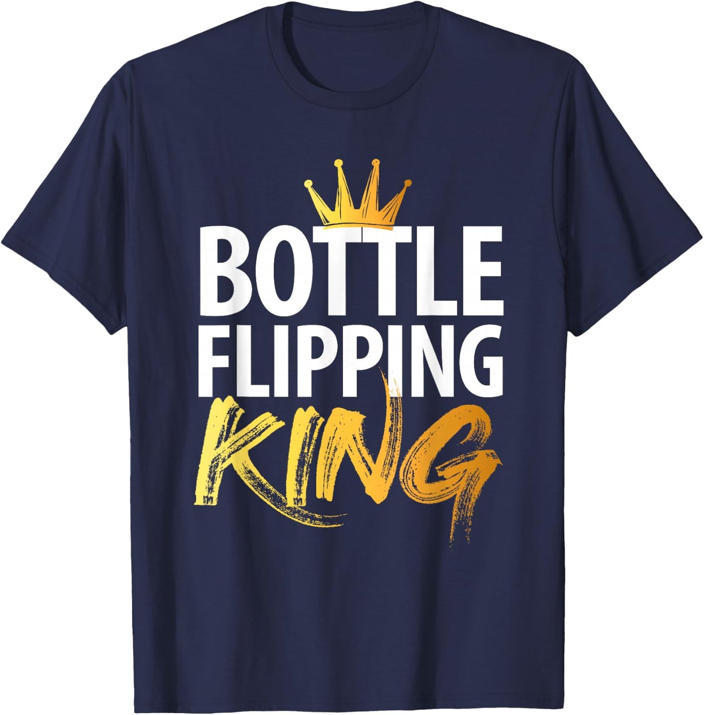 Bottle Flipping King T-Shirt - T-Shirt | Navy