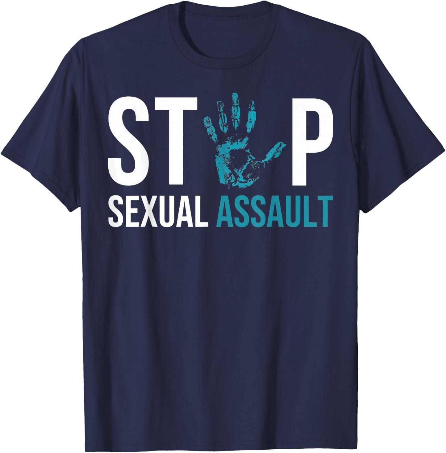 Stop Sexual Assault Awareness Survivor Gift Design T-Shirt - T-Shirt | Navy
