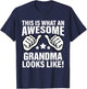 This Is What An Awesome Grandma Looks Like Cool Grandma T-Shirt - T-Shirt | Navy