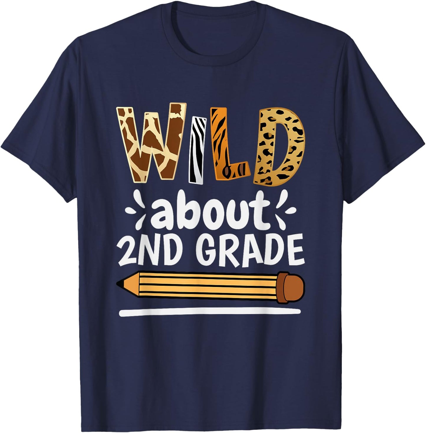 Wild About 2Nd Grade, School Grade Teacher Women Girls Kids T-Shirt - T-Shirt | Navy