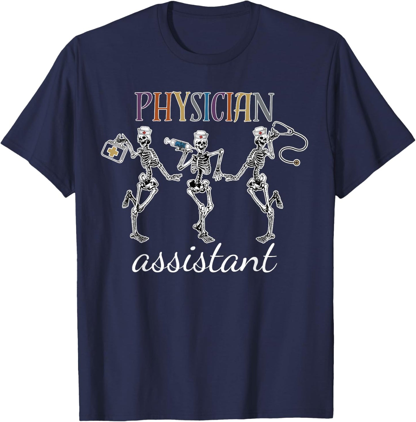 Skeleton Physician Assistant PA Student PA Doctor Graduation T-Shirt - T-Shirt | Navy