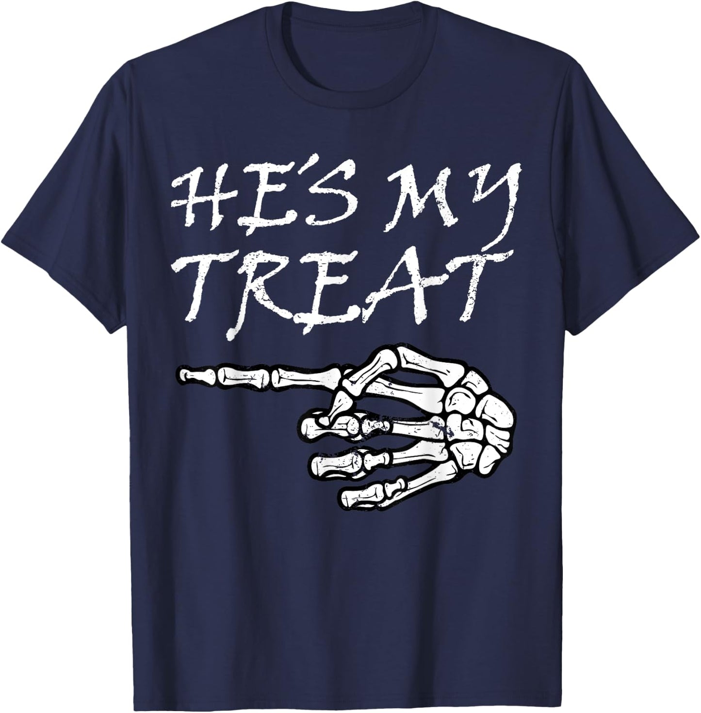 Hes My Treat Skeleton Halloween Costume Matching Couple Hers T-Shirt - T-Shirt | Navy