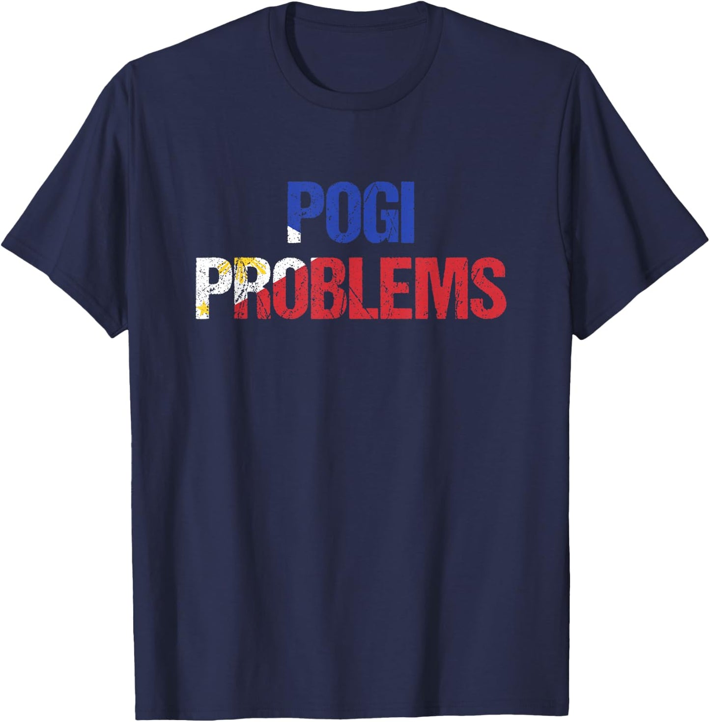 Pogi Problems Handsome Philippines Pinoy Filipino T-Shirt - T-Shirt | Navy