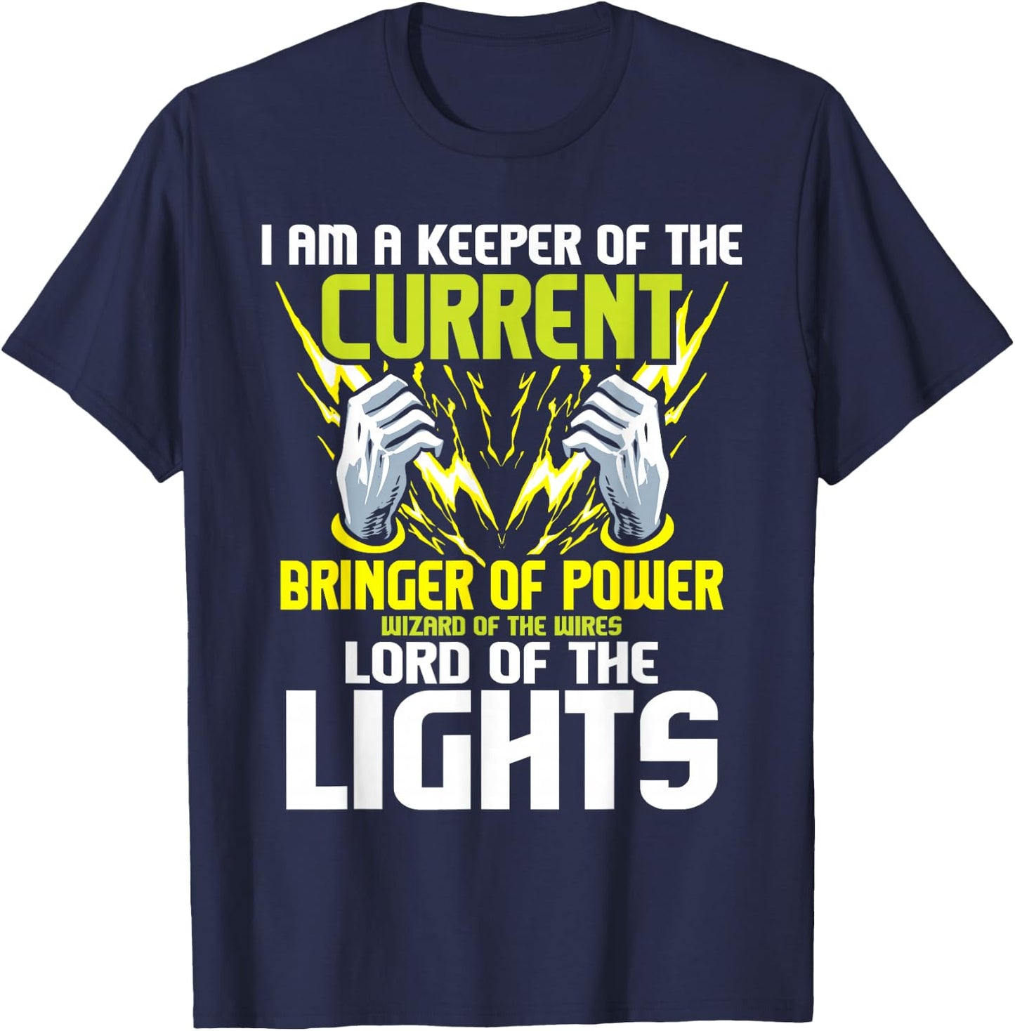 I Am A Keeper of The Current - Lineman Electrician Repairmen T-Shirt - T-Shirt | Navy