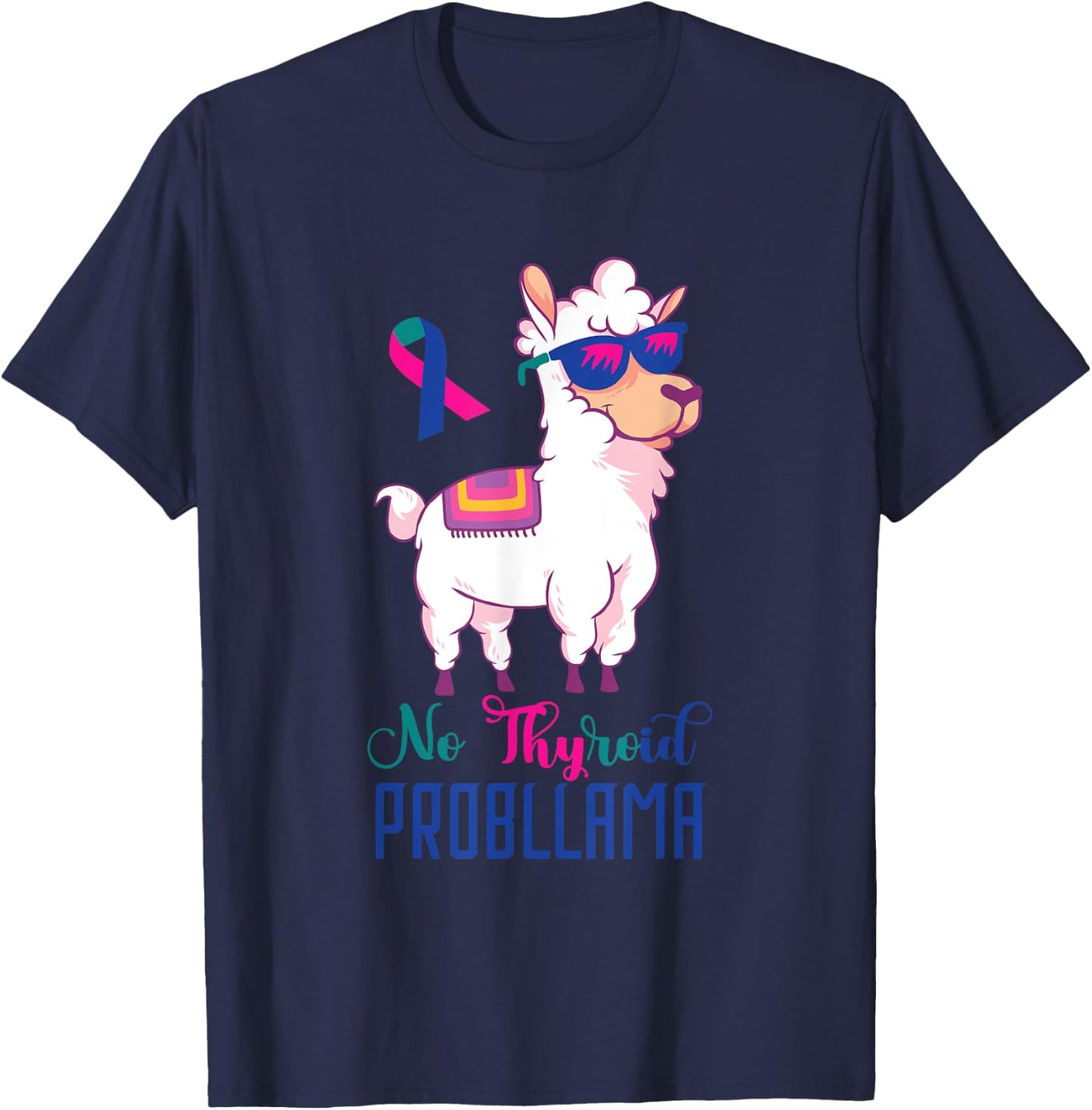 Thyroid Awareness Funny Llama Thyroid Cancer Problem T-Shirt - T-Shirt | Navy