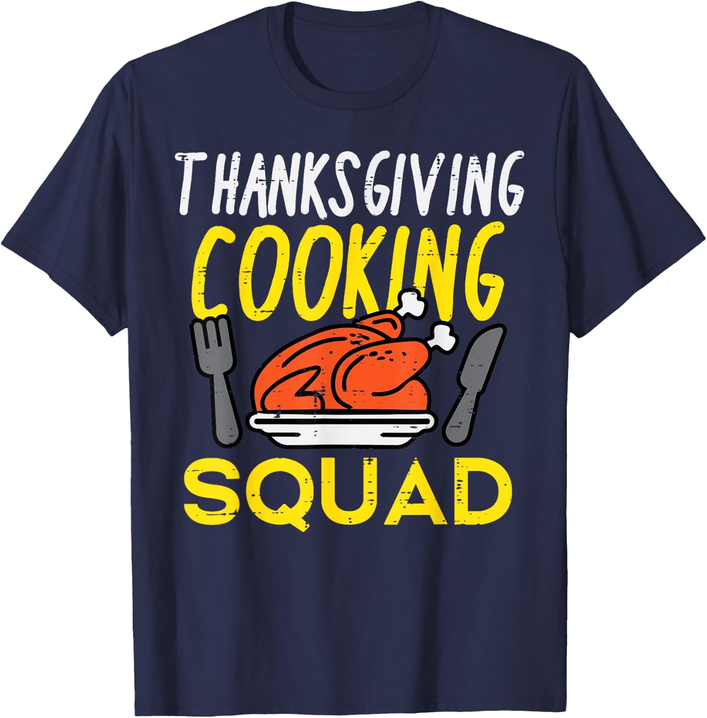 Thanksgiving Cooking Squad Turkey Day Team Men Women Kids T-Shirt - T-Shirt | Navy