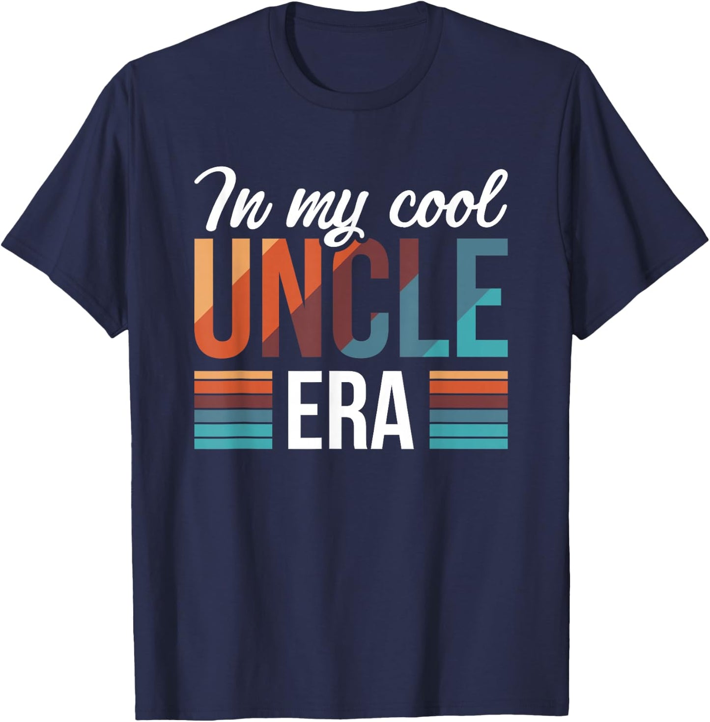 In My Cool Uncle Era T-Shirt - T-Shirt | Navy