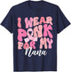 I Wear Pink For My Nana Breast Cancer Awareness Pink Ribbon T-Shirt - T-Shirt | Navy