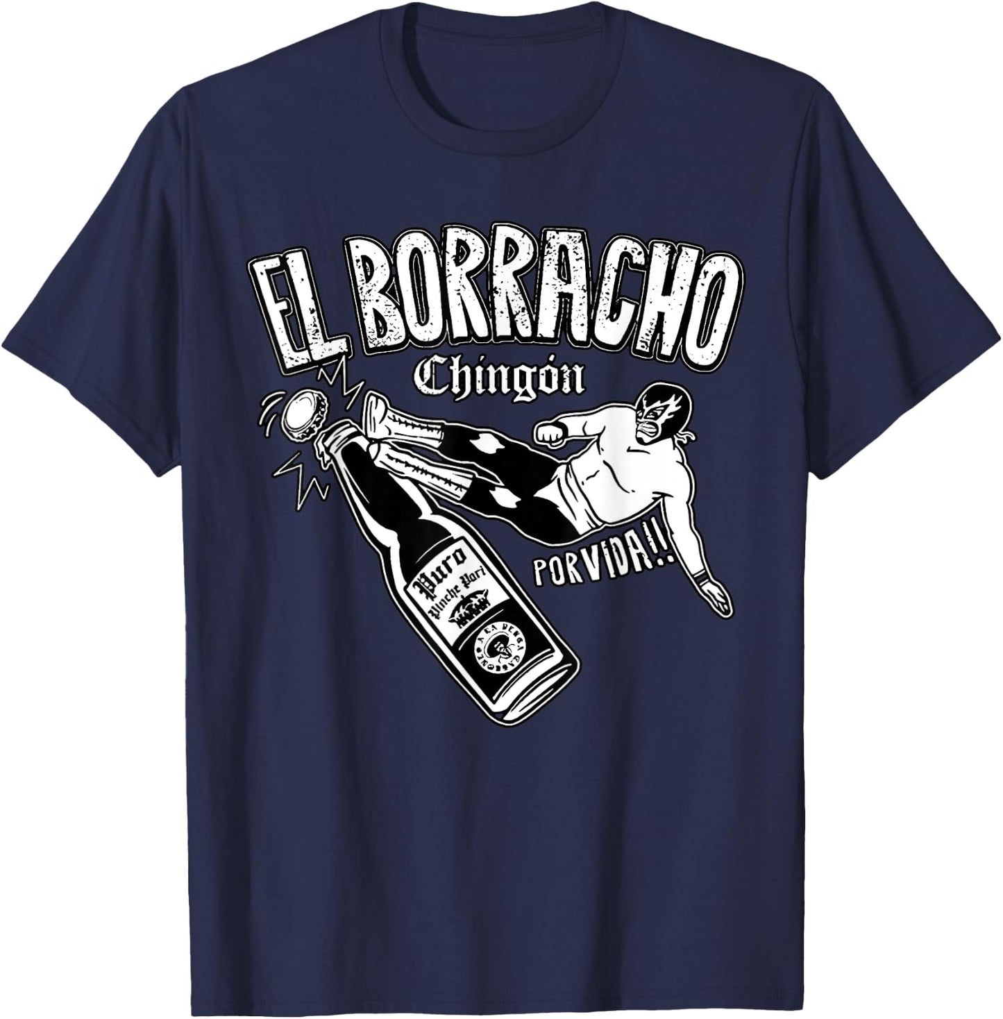 El Borracho Chingon Mexican Drinking Cinco De Mayo T-Shirt - T-Shirt | Navy