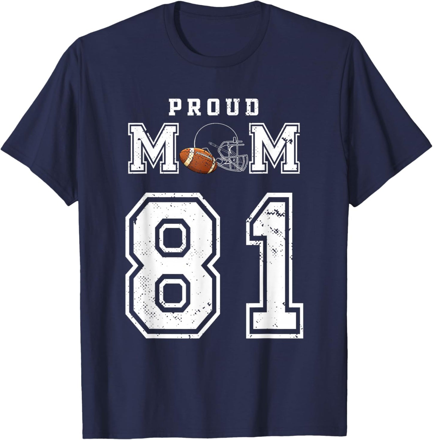 Custom Proud Football Mom Number 81 Personalized T-Shirt - T-Shirt | Navy