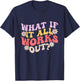 What If it All Works Out Groovy Mental Health Anxiety T-Shirt - T-Shirt | Navy