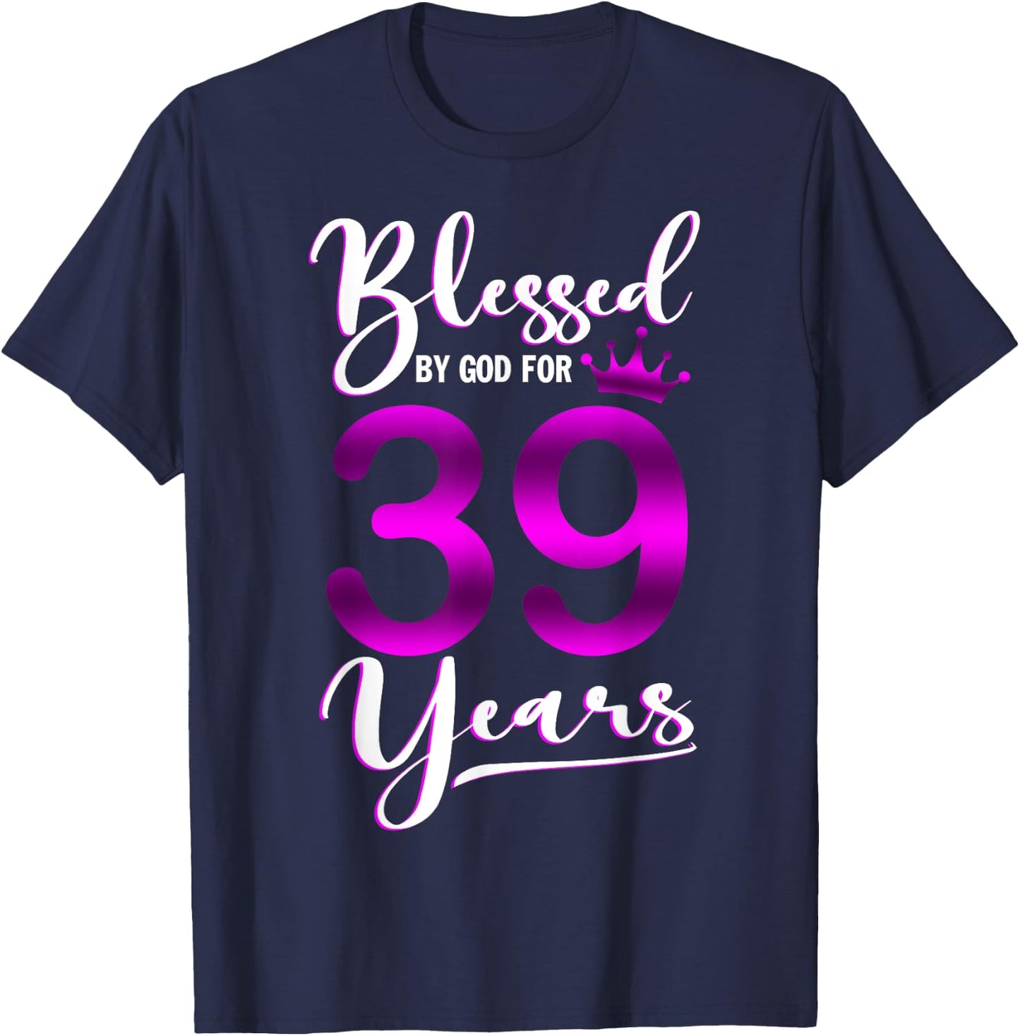 Vintage Blessed by God For 39 Years Old Happy 39th Birthday T-Shirt - T-Shirt | Navy