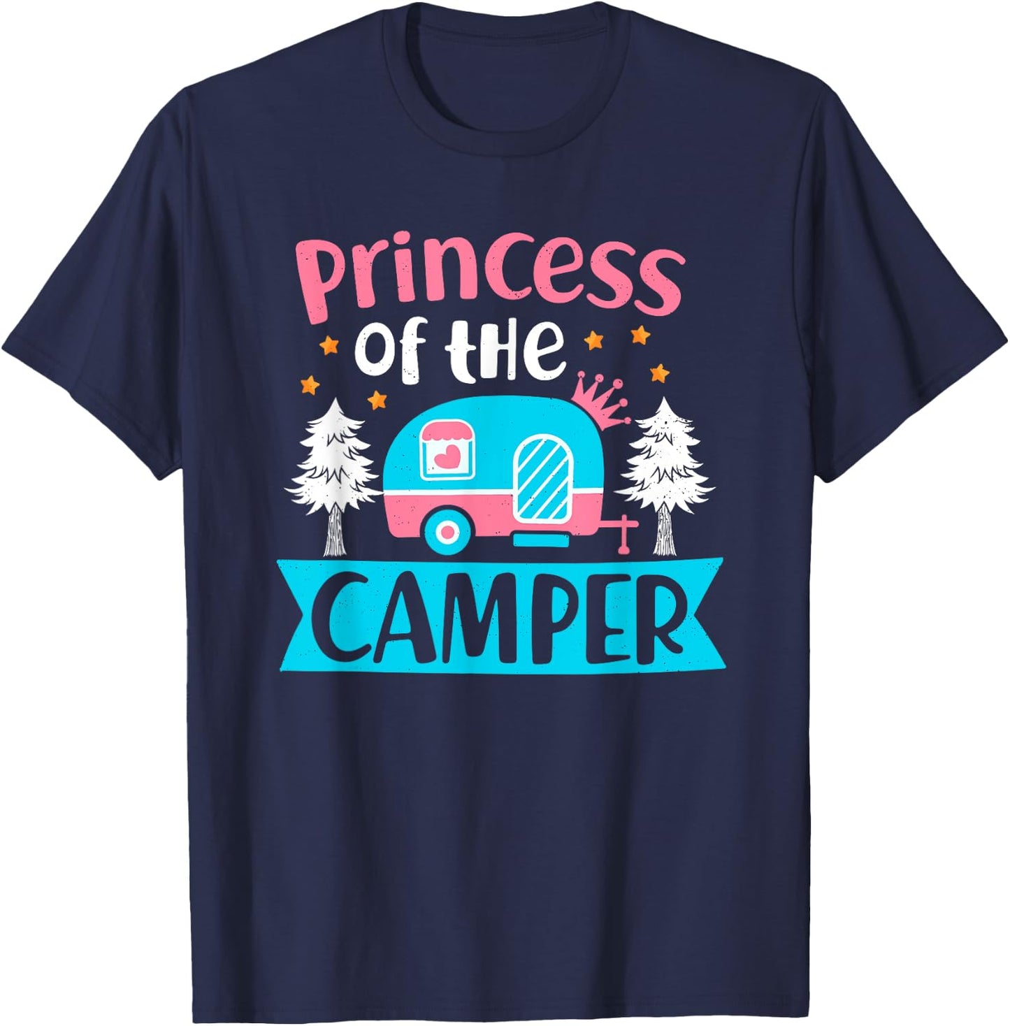 Princess Of The Camper Outdoor Camping Adventurer Explorer T-Shirt - T-Shirt | Navy