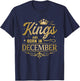 This King Was Born In December Funny Birthday Celebration T-Shirt - T-Shirt | Navy