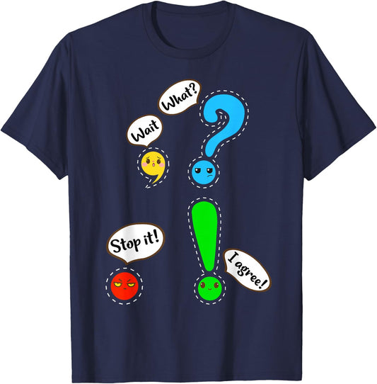 Funny Grammar Punctuation English Teacher Wait, What? Stop. T-Shirt - T-Shirt | Navy