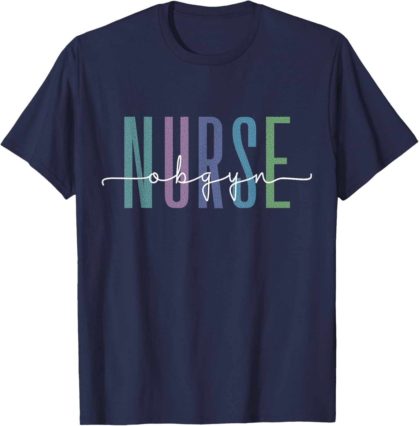 Funny Obgyn Nurse Practitioner Nursing Obstetrics Gynecology T-Shirt - T-Shirt | Navy