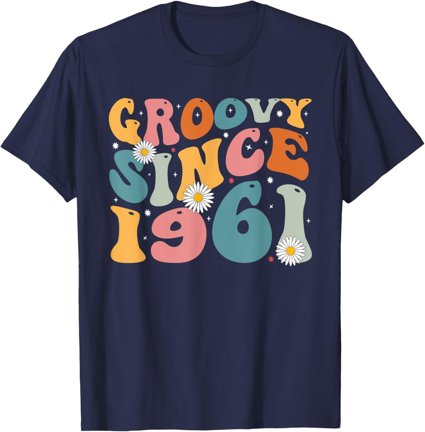 Groovy Since 1961 62nd Birthday Retro Gifts Born In 1961 T-Shirt - T-Shirt | Navy