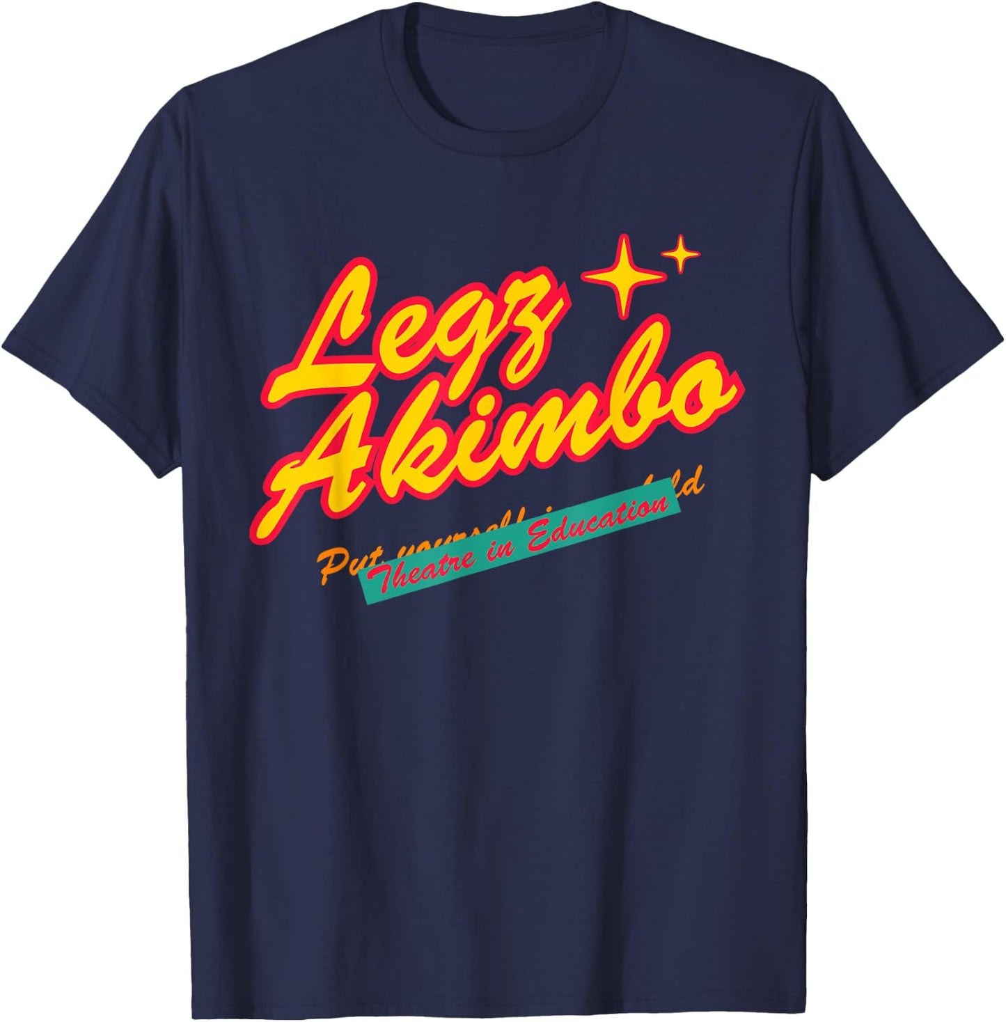 Legz Akimbo Theater In Education Apparel T-Shirt - T-Shirt | Navy