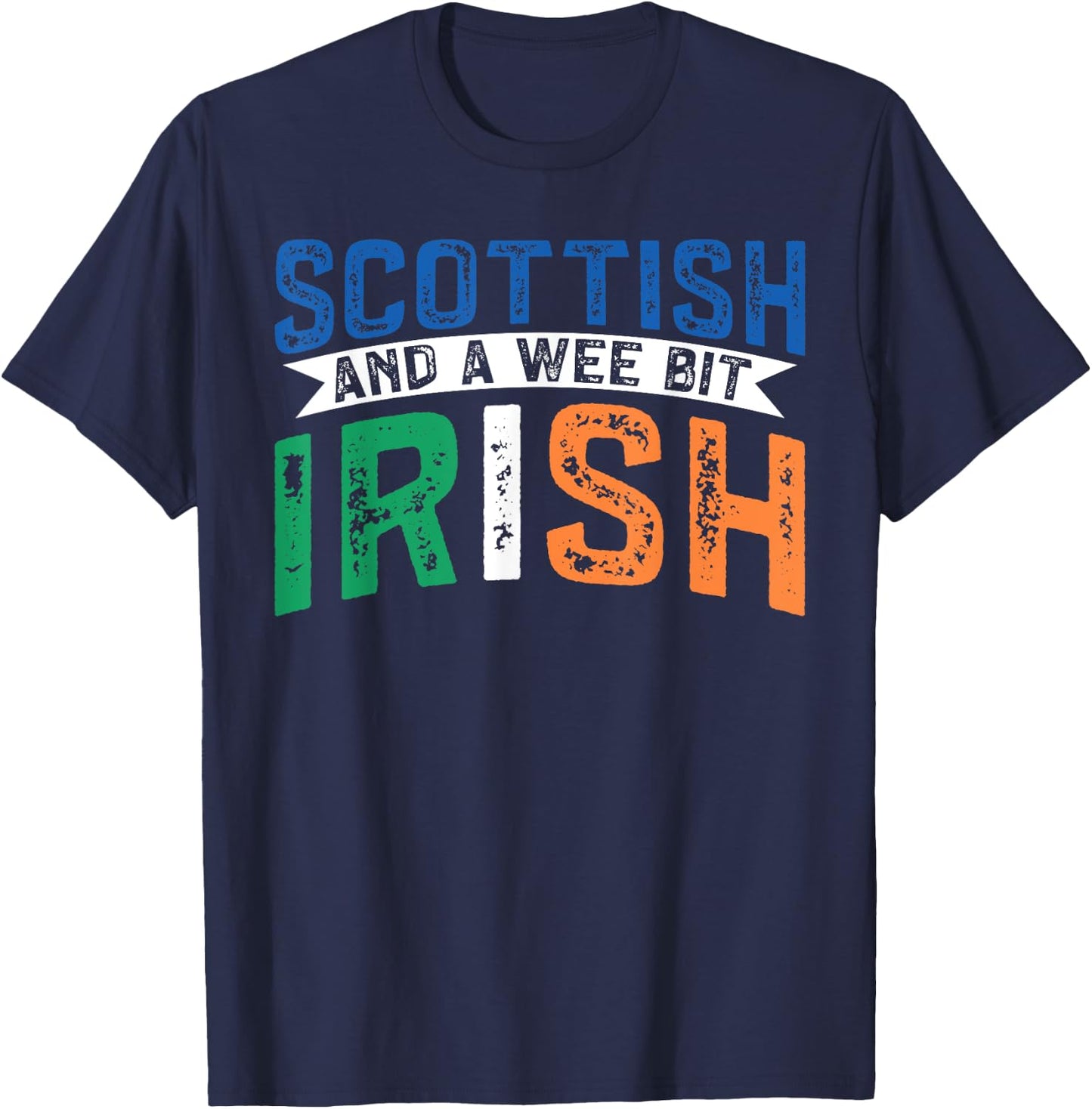 Scotland Uk Mostly Scottish And A Wee Bit Irish T-Shirt - T-Shirt | Navy