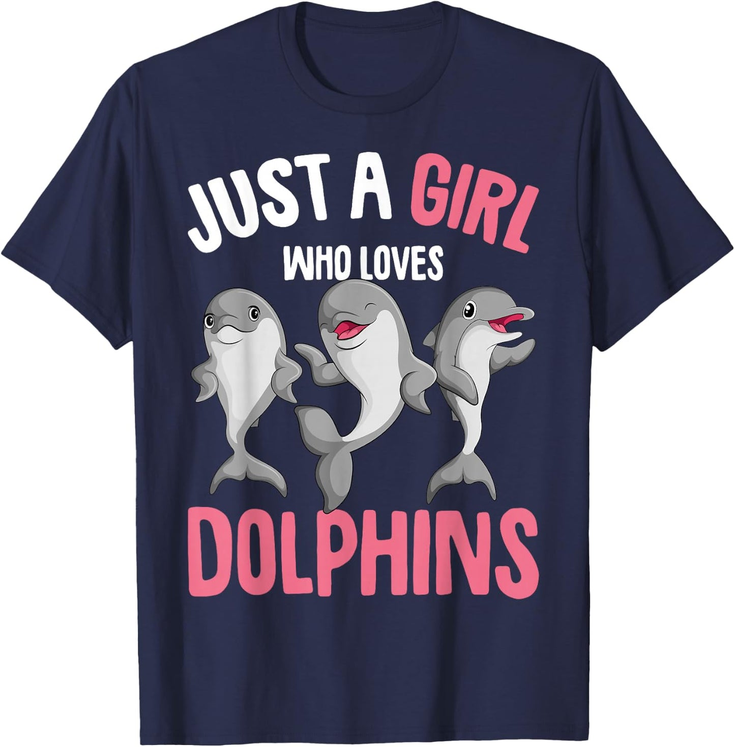 Just A Girl Who Loves Dolphins Girls Kids Dolphin T-Shirt - T-Shirt | Navy