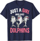 Just A Girl Who Loves Dolphins Girls Kids Dolphin T-Shirt - T-Shirt | Navy