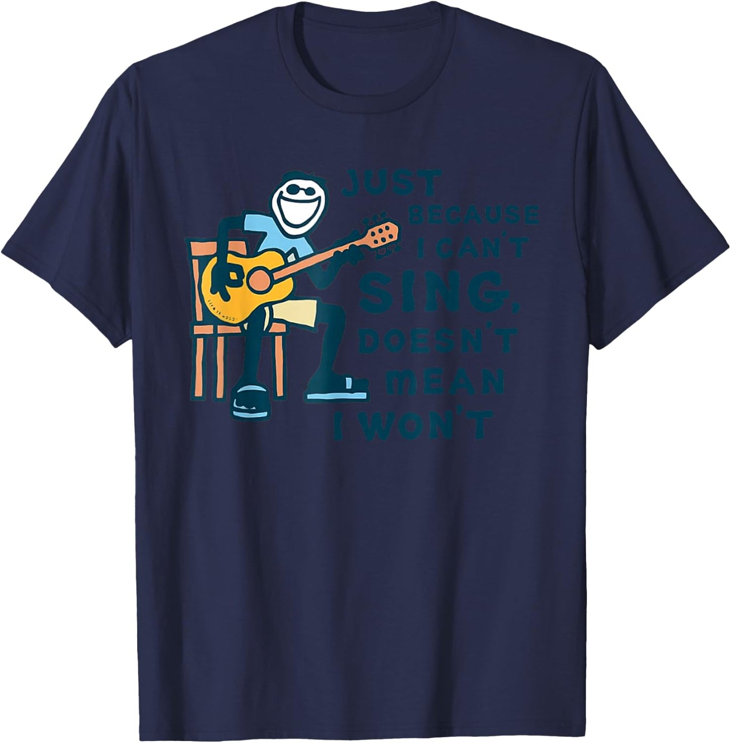 Guitar Lover Just Because I Can't Sing T-Shirt - T-Shirt | Navy