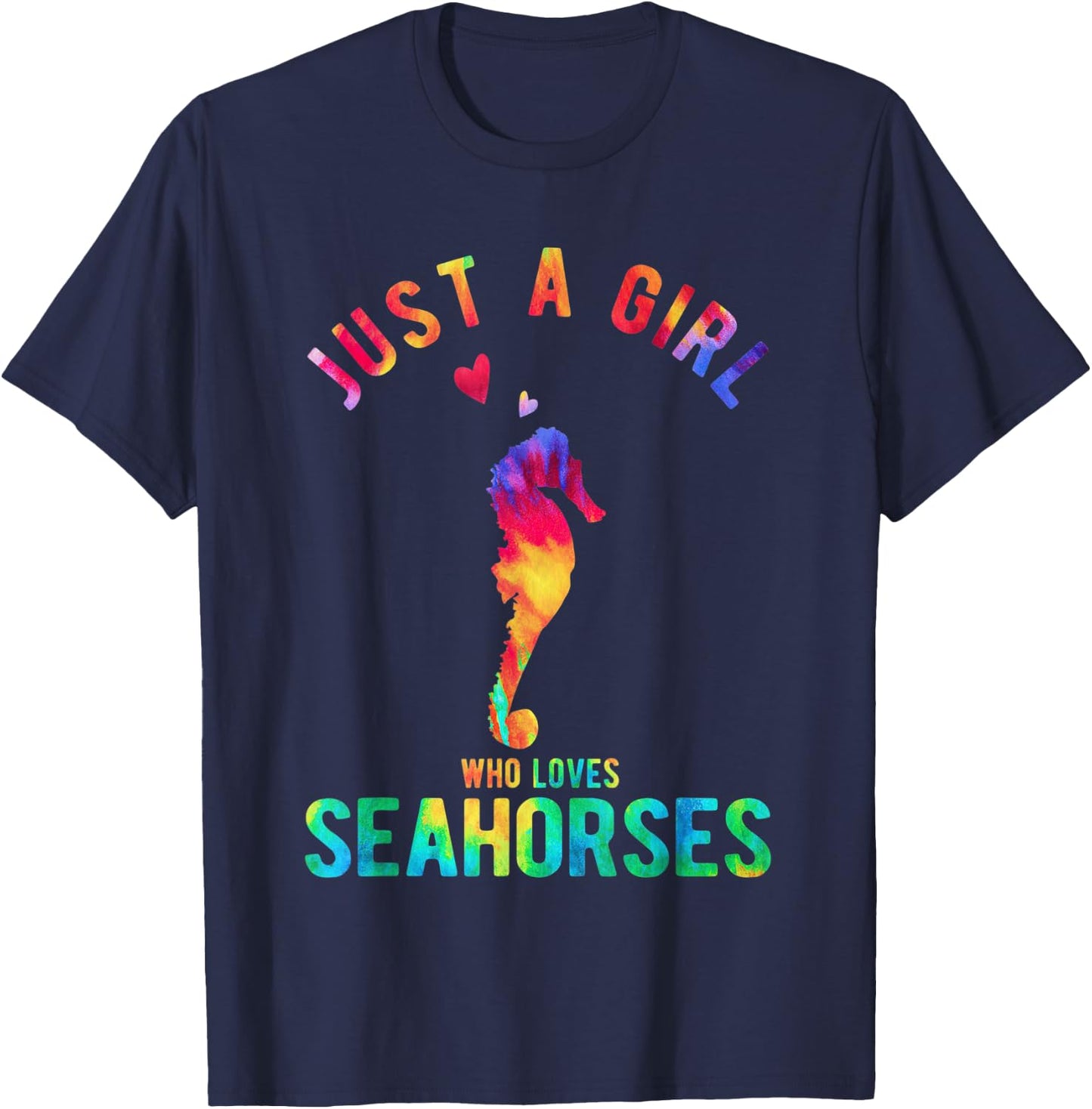 Just A Girl Who Loves Seahorses Seahorse Girl Funny Seahorse T-Shirt - T-Shirt | Navy