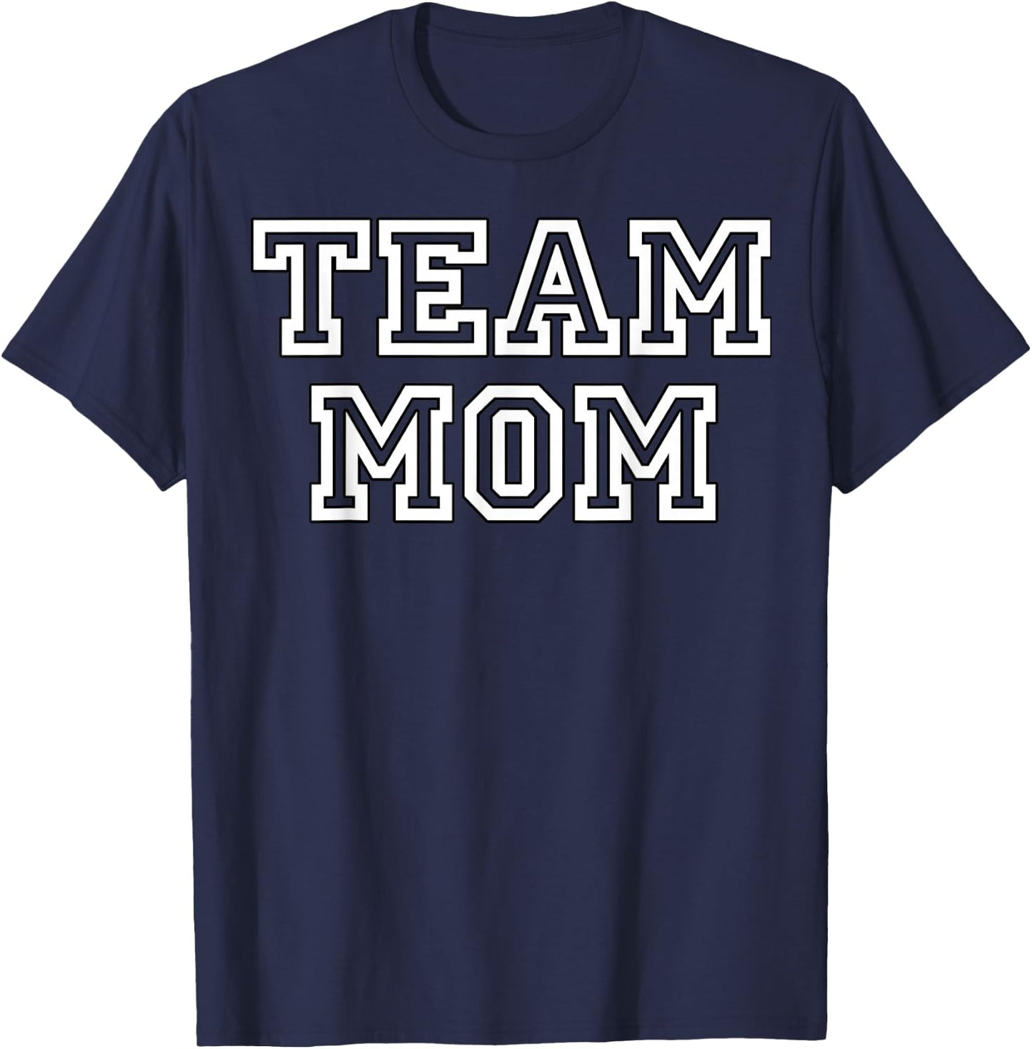 Team Mom Clothing & Apparel for Fans of Mothers & Team Moms T-Shirt - T-Shirt | Navy