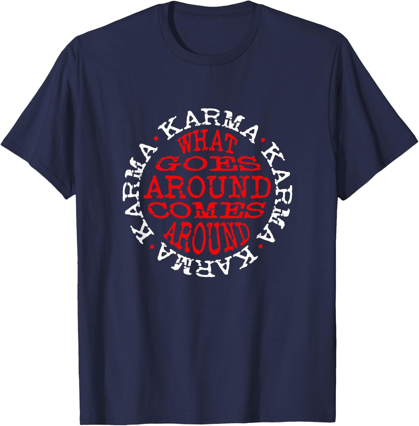 BTV Karma What Goes Around Comes Around T-Shirt - T-Shirt | Navy