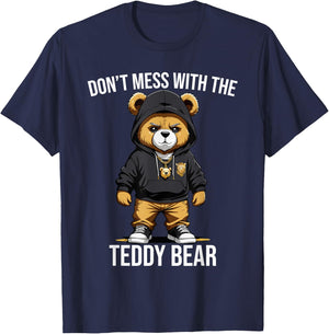 Don't Mess With The Teddy Bear Gangster Street Hip Hop T-Shirt - T-Shirt | Navy