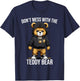 Don't Mess With The Teddy Bear Gangster Street Hip Hop T-Shirt - T-Shirt | Navy