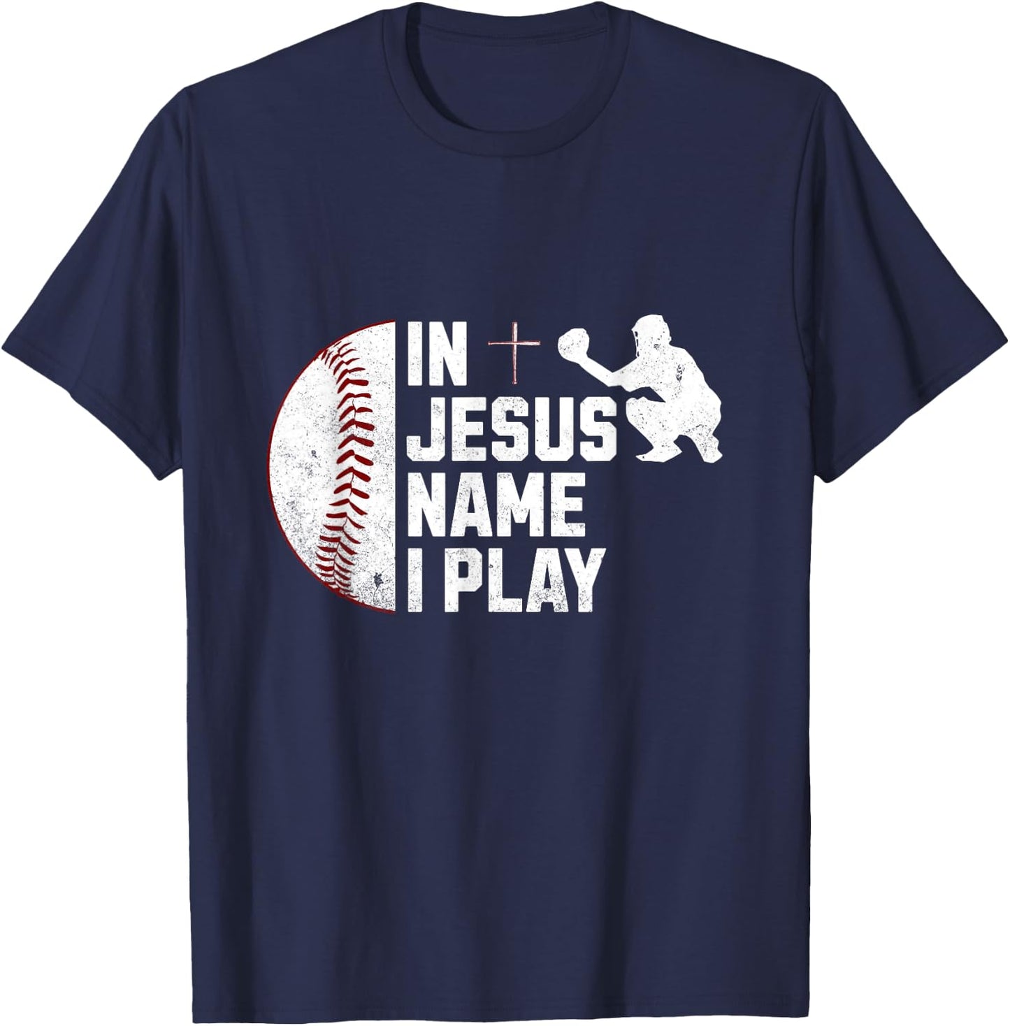 In Jesus Name Christmas Christian I Play Baseball Player T-Shirt - T-Shirt | Navy