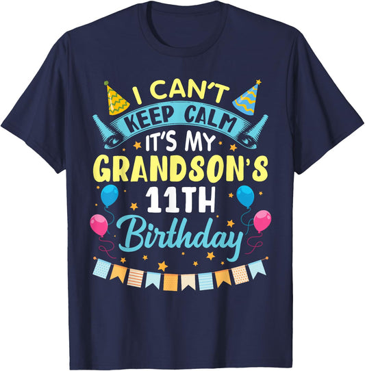 I Can't Keep Calm It's My Grandson's 11th Birthday Happy Him T-Shirt - T-Shirt | Navy