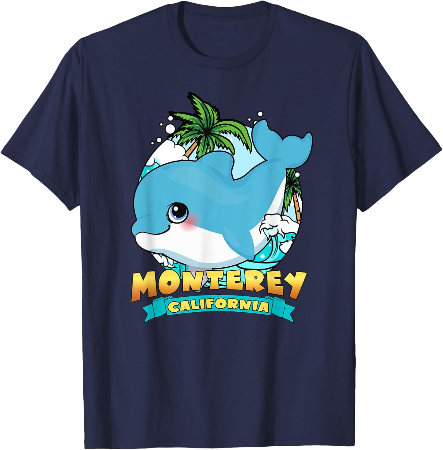 MONTEREY CALIFORNIA | Cute Baby Dolphin Beach Souvenir T-Shirt - T-Shirt | Navy