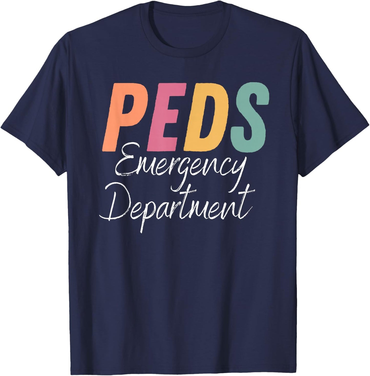 PEDS Emergency Department Happy Nurse Week 2023 Pediatric T-Shirt - T-Shirt | Navy