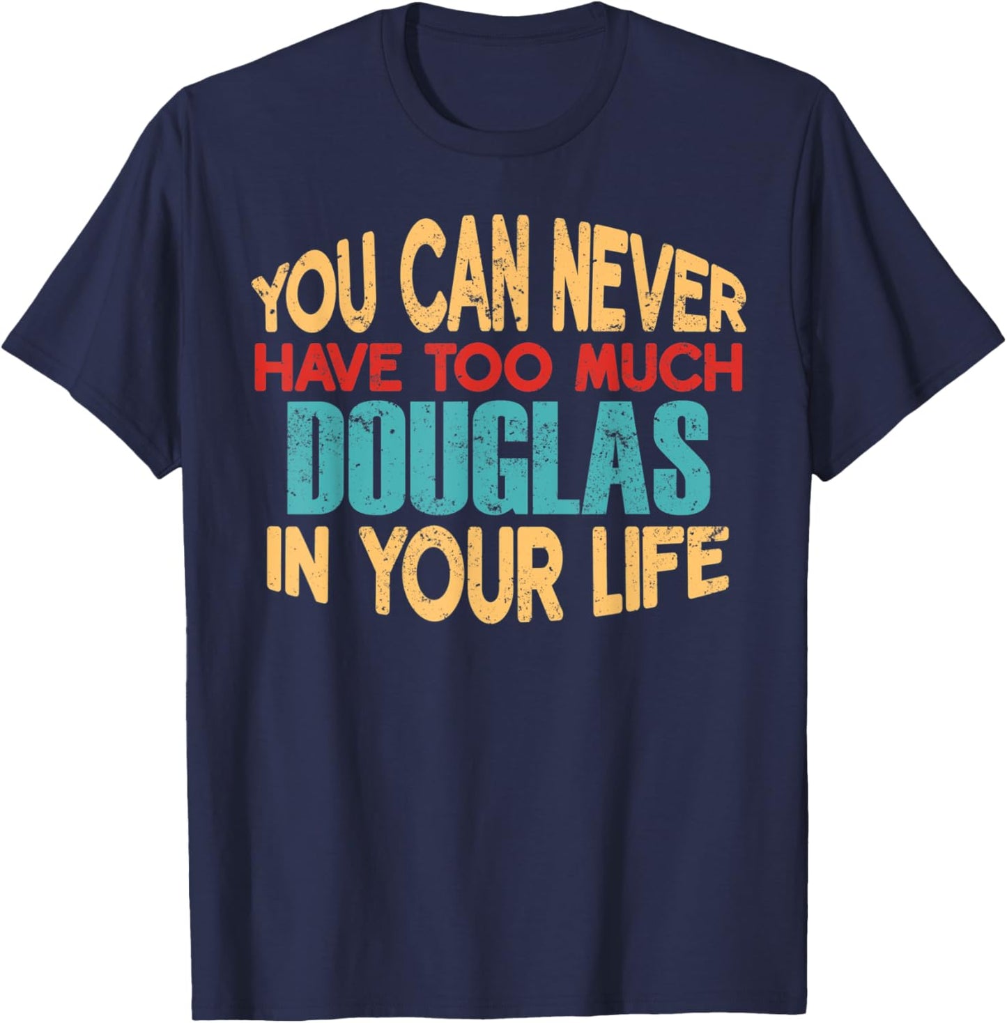 Funny Douglas Personalized First Name Joke Item T-Shirt - T-Shirt | Navy