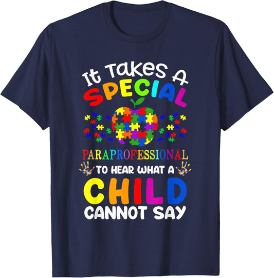 It Takes A Special Paraprofessional to Hear - para Autism T-Shirt - T-Shirt | Navy