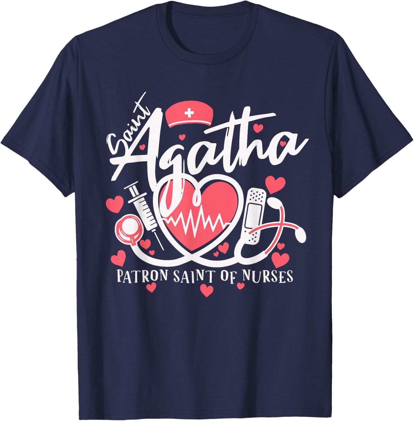 St Agatha Patron Saint of Nurses National Nurses Day Week T-Shirt - T-Shirt | Navy