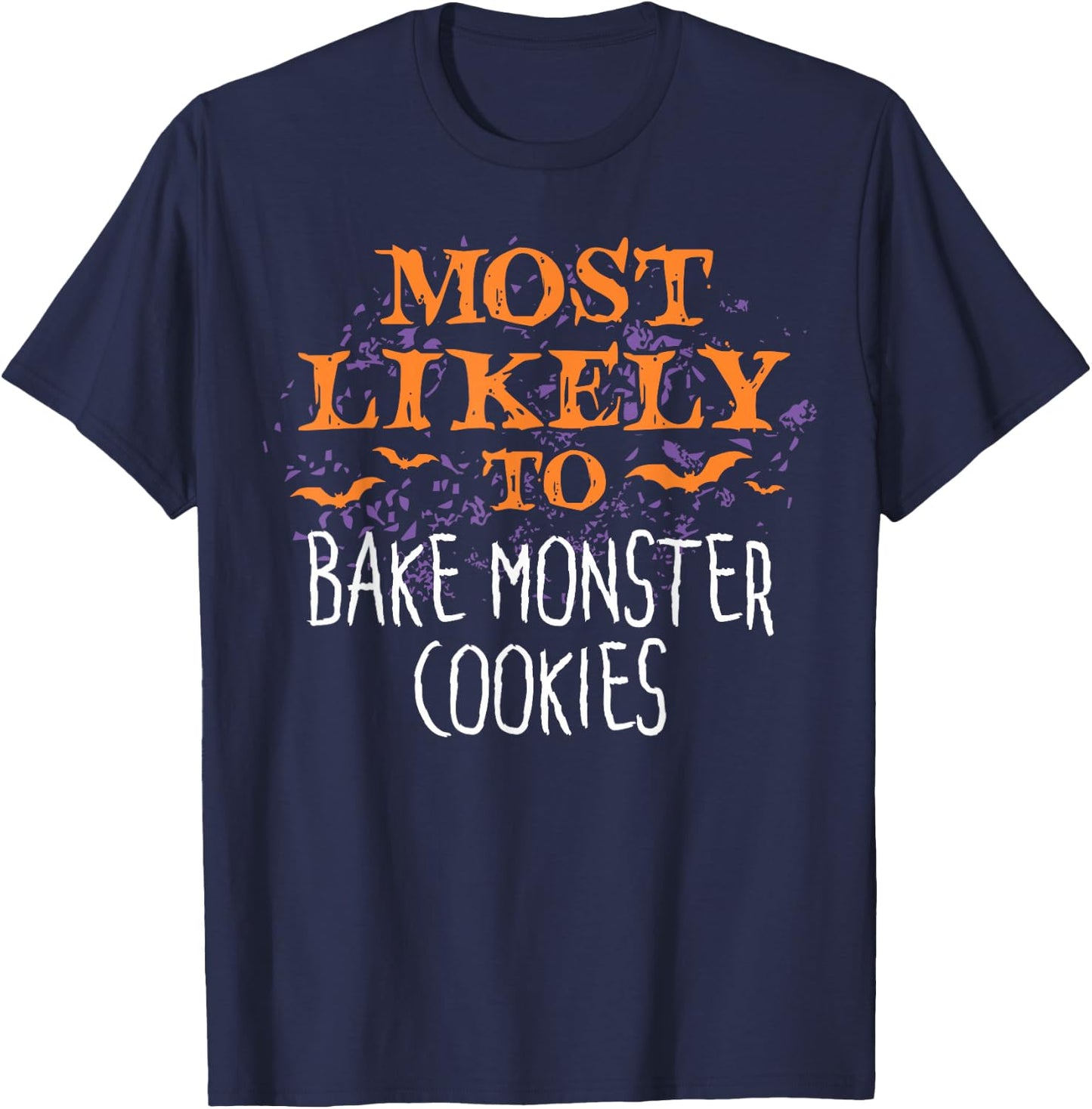 Most Likely To Halloween Bake Monster Cookies T-Shirt - T-Shirt | Navy