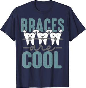 Braces Are Cool Orthodontist Orthodontics Shirt Gift T-Shirt - T-Shirt | Navy