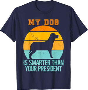 Vintage My Dog Is Smarter Than Your President - Retro Dog Women T-Shirt - T-Shirt | Navy